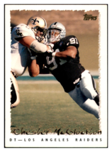 1995 Topps Chester
  McGlockton   Los Angeles Raiders
  Football Card GMMGA - $0.50