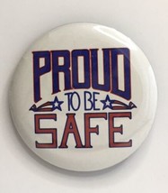 Vintage 1988 Proud To Be Safe Pin 1.75&quot; Badge Buttons Lab Safety Supply - £6.95 GBP