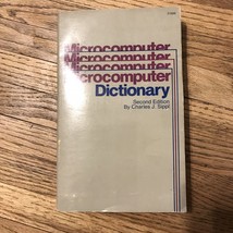 Microcomputer Dictionary by Charles J. Sippl (1982, Hardcover) - $4.20