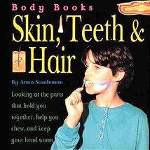 BOOK Body Books Skin, Teeth, &amp; Hair - £4.74 GBP