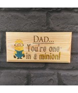 Dad - Your One In A Minion Plaque / Sign / Gift - Fathers Day Kids Door ... - £9.95 GBP