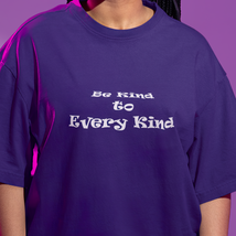 Bella &amp; Canvas Short Sleeve Tee &quot;Be Kind to Every Kind&quot; wf - $19.79+