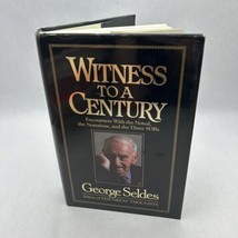 Witness to a Century: Encounters with the Noted the Notorious and the Three SOBs - $16.55