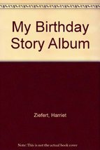 My Birthday Story Album Ziefert, Harriet and Smith, Mavis - £4.49 GBP