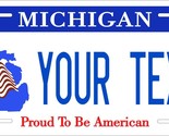 Michigan 2007 Pride To be American License Plate Custom Auto Bike Motorc... - $10.99+