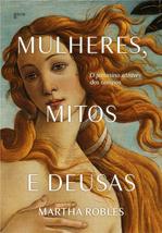 Mulheres Mitos e Deusas - O feminino atraves dos tempos (Em Portugues do Brasil) - £44.64 GBP