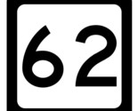 West Virginia Route 62 Sticker Decal Highway Sign Road Sign R8110 - $1.95+