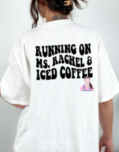 Running On Ms. Rachel &amp; Iced Coffee Graphic Tee T-Shirt for Women and Moms - £18.43 GBP