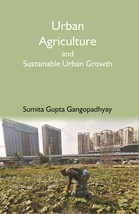 Urban Agriculture and Sustainable Urban Growth [Hardcover] - £22.05 GBP