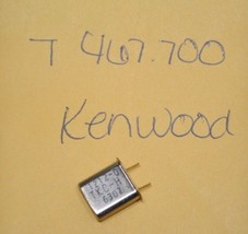 Kenwood Scanner/Radio Frequency Crystal Transmit T 467.700 MHz - $10.88