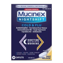 Mucinex Nightshift Cold &amp; Flu, *07/2025*Maximum Strength Powerful Multi-... - $9.88
