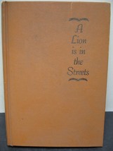 Adria Locke Langley A Lion is in the Streets 1945 Hardcover Novel 345 Pages - £7.56 GBP