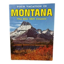 Vintage Your Vacation in Montana The Big Sky Country Travel Booklet Maga... - $7.99