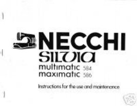 Necchi Silvia 584 586 Sewing Machine Owner Manual hard copy - $12.99