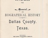 Index to Memorial &amp; Biographical History Dallas County Texas 1892 Census - $49.45