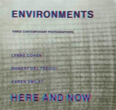 Environments Here and Now: 3 photographers: L. Cohen, R. Del Tredici, K. Smiley - £4.47 GBP