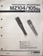 Yamaha MZ104 105Be Professional Microphones Original Service Manual, Sch... - £23.45 GBP