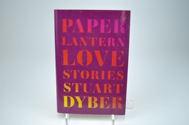 Paper Lantern Love Stories by Stuart Dybek - £5.45 GBP