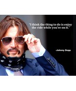 JOHNNY DEPP MOTIVATION I THINK THE THING TO DO IS ENJOY  QUOTE PHOTO ALL... - €7,47 EUR+