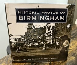 Historic Photos Of Birmingham - James L Baggett 2006 Alabama History Street Cars - £23.32 GBP