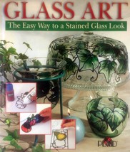 Glass Art: The Easy Way To A Stained Glass Look / Plaid Productions 2000 - $3.41