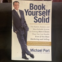 Book Yourself Solid: Second Edition, Revised &amp; Expanded - £5.41 GBP