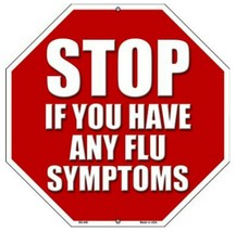 Stop If You Have Flu Symptoms Novelty Metal Sign 12&quot; Wall Decor - DS - £19.14 GBP