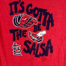 Its Gotta Be The Salsa Graphic T-Shirt XL Red Tultex St Louis Cardinals ... - $19.32