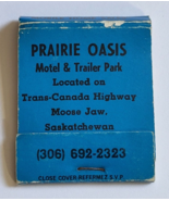 PRAIRIE OASIS MOTEL TRANS CANADA MOOSE JAW SASKATCHEWAN CANADA MATCHBOOK... - $26.03 CAD