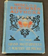 1902 World&#39;s Renowned Authors And Their Grand Masterpieces Of Poetry &amp; Prose Hc - £6.26 GBP