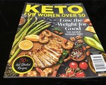 Centennial Magazine Keto For Women Over 50 Lose The Weight for Good 30+R... - $12.00