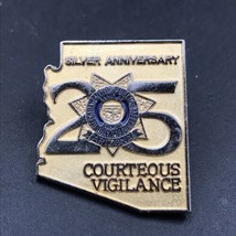 1994 Arizona Police 25th Anniversary Pin Courteous Vigilance 1&quot; x 1&quot; - £7.44 GBP