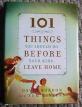 101 Things You Should Do Before Your Kids Leave Home [Hardcover] Bordon,... - £3.95 GBP