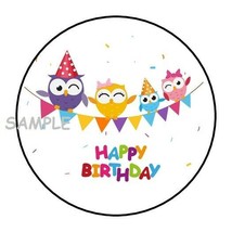 30 HAPPY BIRTHDAY OWLS ENVELOPE SEALS LABELS STICKERS 1.5&quot; ROUND PARTY F... - $7.49