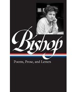 Elizabeth Bishop: Poems, Prose, and Letters (LOA #180) by Lloyd Schwartz... - $310.05 MXN