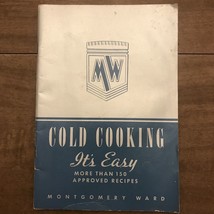 Cold Cooking Recipes by Montgomery Ward, 1941 - £4.97 GBP