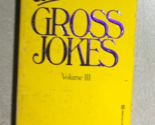 UTTERLY GROSS JOKES by Julius Alvin (1984) Zebra paperback - $12.86