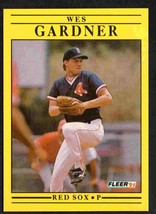 Boston Red Sox Wes Gardner 1991 Fleer #94 ! - £0.39 GBP