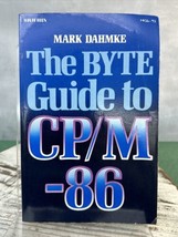 The Byte Guide to CP-M by Steve Ciarcia and Mark Dahmke (1983, Trade Pap... - $38.70