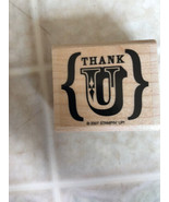 Stampin Up! 2007 ( THANK U ) You Parentheses Text Rubber Wood Stamp H - £7.71 GBP