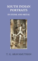 South Indian Portraits: In Stone And Metal [Hardcover] - £20.38 GBP
