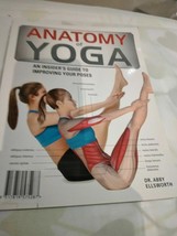 Anatomy of Yoga By Dr Abby Elsworth. (Paperback, 2011) Super Fast Dispatch - £7.50 GBP
