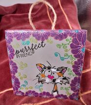 Purrfect Friend Cat Painted Ceramic Tile For Hanging Framing Gift Unique... - $6.95