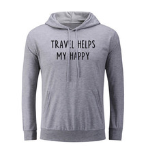 Travel Helps My Happy Funny Hoodies Unisex Sweatshirt Sarcasm Slogan Hoo... - $26.17