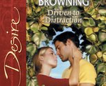 Driven to Distraction (Harlequin Desire) Browning, Dixie - $2.93