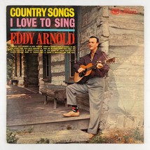 Eddy Arnold – Country Songs I Love To Sing Vinyl LP Record Album CAL-741 - £5.40 GBP