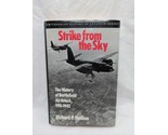 Strike From The Sky The History Of Battlefield Air Attack 1911-1945 Hard... - $24.74