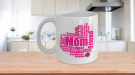 Mother&#39;s Day Gift - Heart Shaped Word Cloud What Mom Is - Pink White Coffee Mug - £15.18 GBP