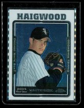 2005 Topps Chrome Baseball Trading Card UH128 Daniel Haigwood Chicago White Sox - £2.31 GBP
