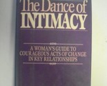 The Dance of Intimacy: A Woman&#39;s Guide to Courageous Acts of Change in K... - $2.93